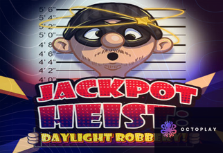Jackpot Heist Daylight Robbery